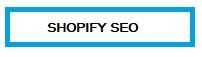 Shopify SEO Antequera