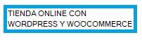 Tienda Online con WordPress y Woocommerce Melilla